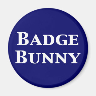 Badge Bunny Gifts Magnet