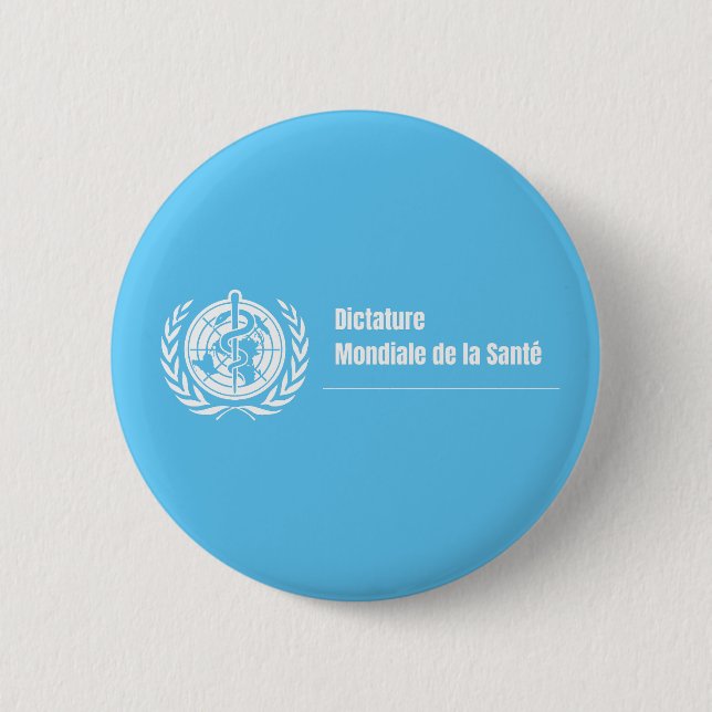 Badge Dictature mondiale de la santé - OMS (Front)