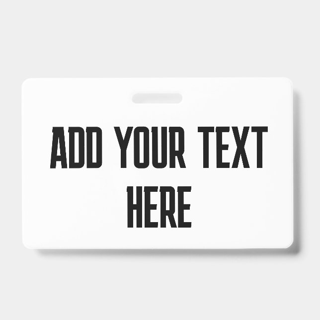 BADGE HORIZONTAL ADD YOUR TEXT CUSTOM ID BADGE (Front)