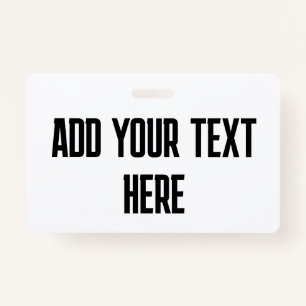 BADGE HORIZONTAL ADD YOUR TEXT CUSTOM ID BADGE