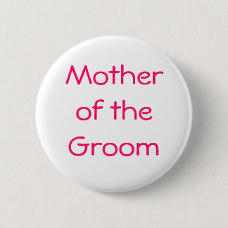 Badge - Mother of the Groom