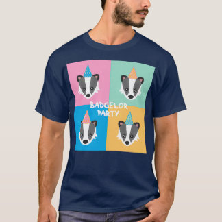 Badgelor party T-Shirt