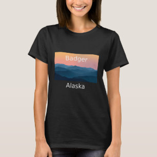 Badger Alaska Mountain sunset hometown T-Shirt
