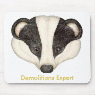 Badger Demolitions Expert Mouse Mat