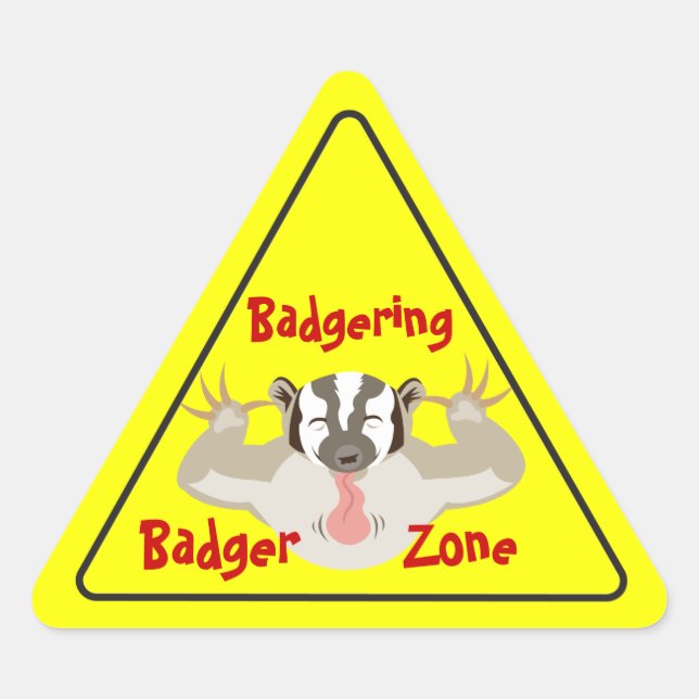 Badgering Badger Zone road sign style Triangle Sticker (Front)