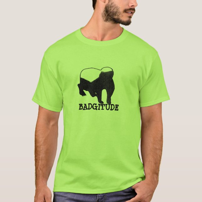 Badgitude Honey Badger Attitude T-Shirt (Front)