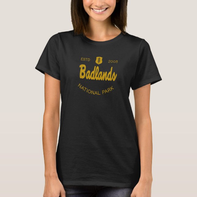 Badlands National Park Classic Script Style Text   T-Shirt (Front)