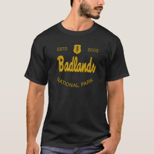 Badlands National Park Classic Script Style Text T-Shirt
