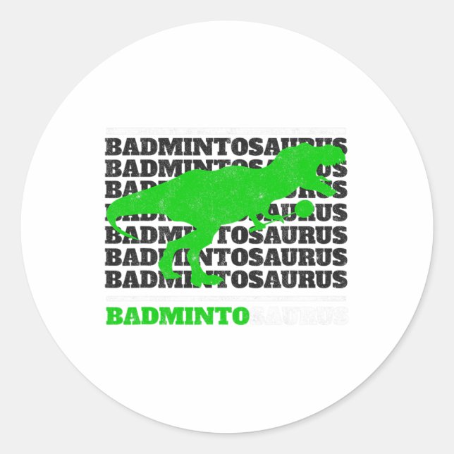 Badminto Saurus Rex Birdie Shuttle Dino Badminton  Classic Round Sticker (Front)