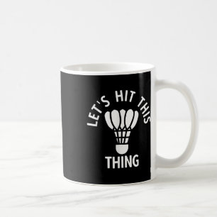 Badminton 1 coffee mug