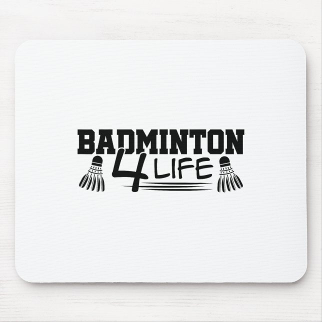 Badminton 4 Life Graphic Badminton Player Shuttle  Mouse Mat (Front)
