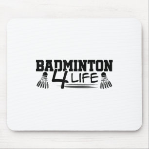 Badminton 4 Life Graphic Badminton Player Shuttle Mouse Mat