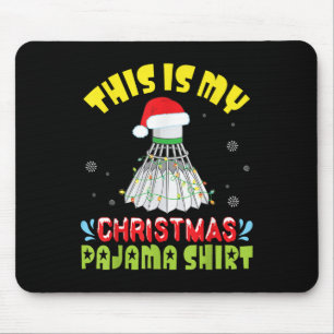 Badminton And Santa Costume Snow This Is My Christ Mouse Mat