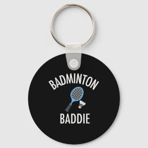 Badminton Baddie High School Sports Funny Gift Shi Key Ring