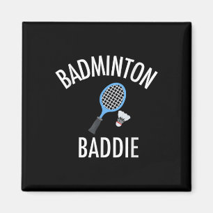 Badminton Baddie High School Sports Funny Gift Shi Magnet
