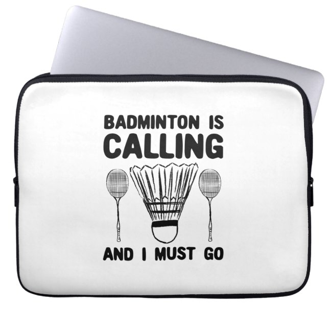 Badminton - Badminton Is Calling Laptop Sleeve (Front)