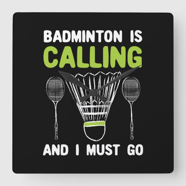 Badminton - Badminton Is Calling Square Wall Clock (Front)