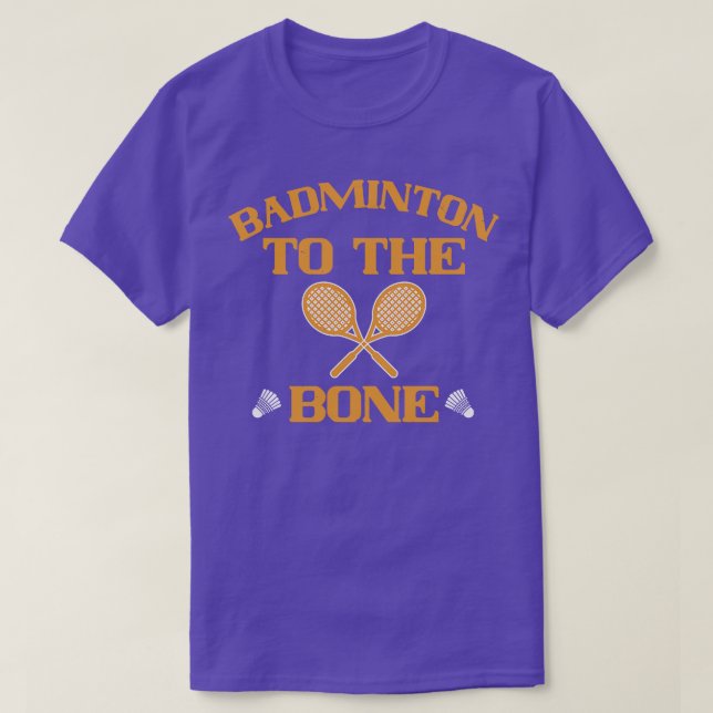Badminton Badminton to the bone T-Shirt (Design Front)
