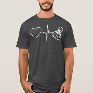 Badminton Ball Heartbeat T-Shirt