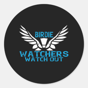 Badminton - Birdie Watchers watch out Classic Round Sticker