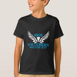 Badminton - Birdie Watchers watch out T-Shirt