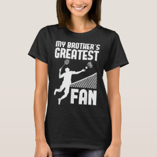 Badminton Boy For Brothers And Sisters T-Shirt