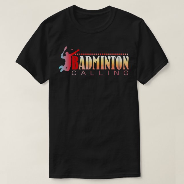 Badminton calling text design T-Shirt (Design Front)