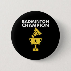 Badminton Champion Birdie Apparel  6 Cm Round Badge