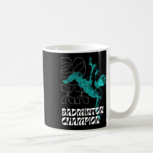 Badminton Champion Racket Shuttle Tournament Winne Coffee Mug
