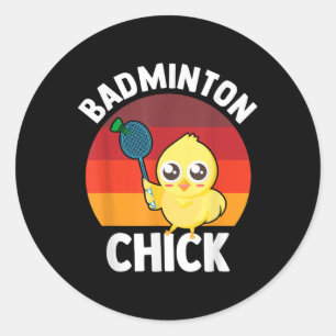 Badminton Chick Badminton Player Shuttle Sports Sm Classic Round Sticker