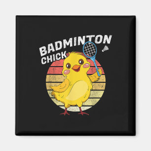 Badminton Chick Retro Chicken Birdie Women Badmint Magnet