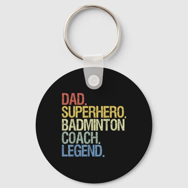 Badminton Coach Dad  Key Ring (Front)