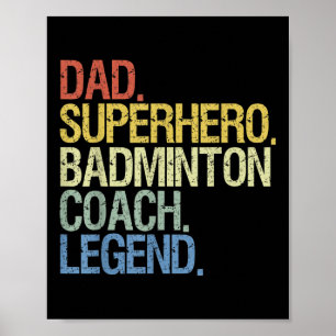 Badminton Coach Dad Poster