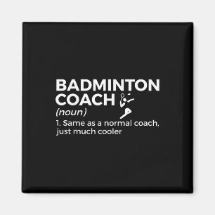 Badminton Coach Definition Funny Badminton Magnet