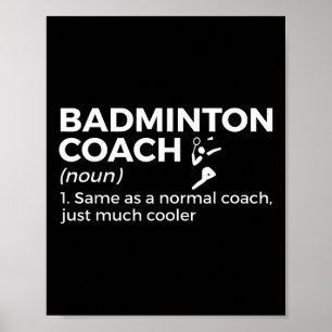Badminton Coach Definition Funny Badminton Poster