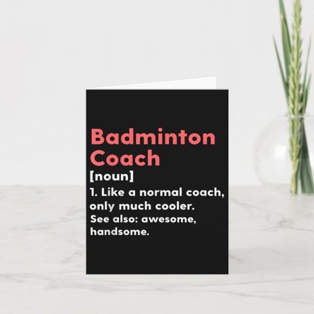 Badminton Coach Definition Funny Trainer Gift Pres Card (Front)