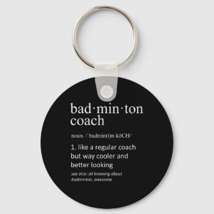 Badminton Coach Funny Dictionary Definition Coache Key Ring