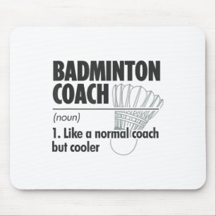 Badminton Coach Noun Definition Badminton Sports P Mouse Mat