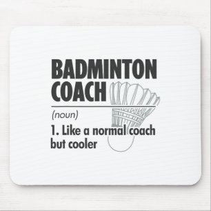 Badminton Coach Noun Definition Badminton Sports P Mouse Mat
