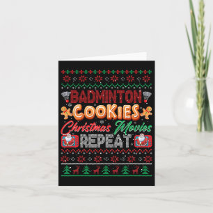 Badminton Cookies Christmas Movies Repeat Sweater  Card