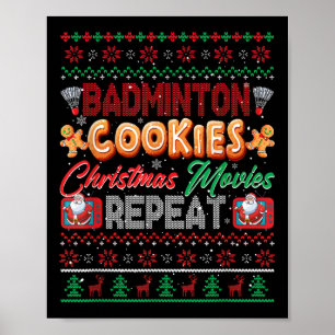 Badminton Cookies Christmas Movies Repeat Sweater  Poster