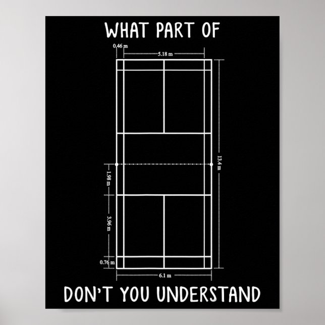 Badminton Court Dimensions Funny Badminton Player  Poster (Front)