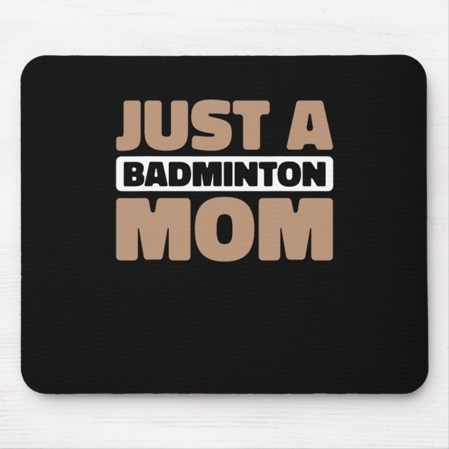 Badminton Court - Player Shuttle Just A Badminton  Mouse Mat (Front)