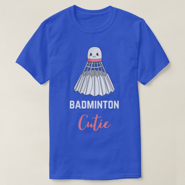 Badminton Cutie T T-Shirt (Design Front)