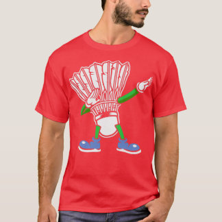 Badminton Dabbing Shuttlecock T T-Shirt
