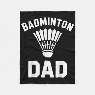 Badminton Dad Shuttle Funny Badminton Fleece Blanket