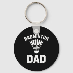 Badminton Dad Shuttle Funny Badminton Key Ring