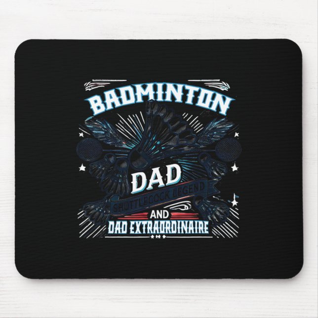 Badminton Dad Shuttle Legend Funny Sports Design  Mouse Mat (Front)