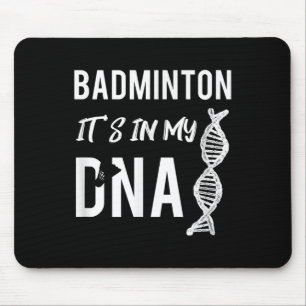 Badminton Dna For The Badminton Player Mouse Mat