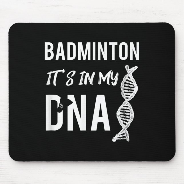 Badminton Dna For The Badminton Player  Mouse Mat (Front)